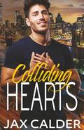 Colliding Hearts by Jax Calder