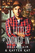 A Little Snowed In by Kaytea Kat