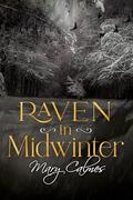 Raven in Midwinter by Mary Calmes