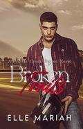 Broken Trails: An Age Gap, Small Town Romance (Wattle Creek #4) by Elle Mariah