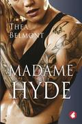 Madame Hyde by Thea Belmont