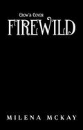 Firewild (Crow's Coven #2) by Milena McKay