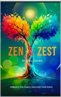 Zen & Zest by Rachel Gaines
