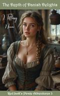 The Depth of Danish Delights: Red Jack's Pirate Adventures 3 by J. Tiffany Noore