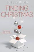 Finding Christmas by Yvette Hines