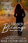 Bleacke Blessings (Bleacke Shifters #10) by Tymber Dalton
