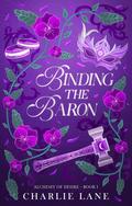 Binding the Baron (Alchemy of Desire #1) by Charlie Lane