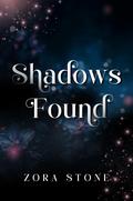 Shadows Found (Arcanum Academy #3) by Zora Stone