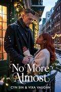 No More Almost by Vixa Vaughn, Cyn Sin