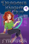 Dragon's Knight Out (Dragon's Love Too #1) by J. Thompson