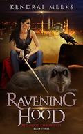 Ravening by Kendrai Meeks