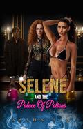 Selene And The Palace Of Potions by Sasha Sin
