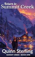 Return to Summit Creek by Quinn Sterling