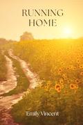 Running Home by Emily Vincent
