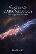 Verses of Dark Neology — That Fragment of You I Kept by Dan.Neo S.S.