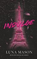 Indulge: Discreet Edition by Luna Mason