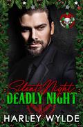 Silent Night, Deadly Night: A dark mafia Christmas romance by Harley Wylde