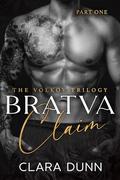 Bratva Claim: A Dark Mafia Romance (The Volkov Trilogy #1) by Clara Dunn