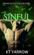 Sinful (Dark Delights #4) by KT Yarrow