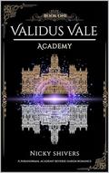 Validus Vale Academy: Book One (Essence Bound Series #1) by Nicky Shivers