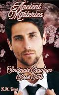 Ancient Mysteries (Soulmate Cravings Trilogy #2) by K.M. Trent