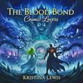 The blood bond: Cosmic lovers by Kristina Lewis