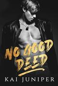 No Good Deed by Kai Juniper