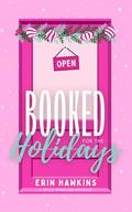 Booked for the Holidays by Erin Hawkins