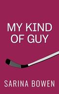 My Kind of Guy (Hockey Guys: a series of MM stand-alone novels #4) by Sarina Bowen