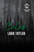 Calan: MM Shifter Romance (The Wild Edges #3) by Lark Taylor
