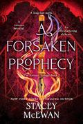 A Forsaken Prophecy (The Artisan Trilogy #2) by Stacey McEwan