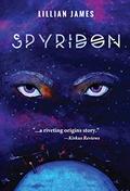 Spyridon: Spyridon Saga Book One (The Spyridon Saga #1) by Lillian James