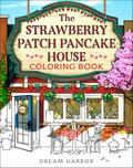 The Strawberry Patch Pancake House Coloring Book by Laurie Gilmore
