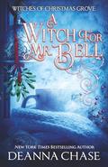 A Witch For Mr. Bell by Deanna Chase