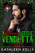 A Merry Little Vendetta by Kathleen Kelly