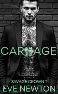 Carnage: A Dark Irish Mafia Romance by Eve Newton