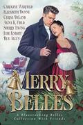 Merry Belles, a Bluestocking Belles Collection with Friends by Elizabeth Donne