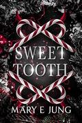 Sweet Tooth: High Spice Sentient Object Monster Romance by Mary E. Jung