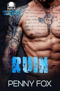 Ruin (Hell's Mayhem MC, Maine Chapter #2) by Penny Fox