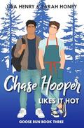 Chase Hooper Likes It Hot by Lisa Henry, Sarah Honey