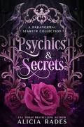 Psychics & Secrets: A Paranormal Starter Collection by Alicia Rades
