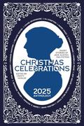 Christmas Celebrations: Short Stories of Jane Austen Fan Fiction by Melanie Rachel