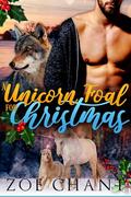A Unicorn Foal for Christmas by Zoe Chant