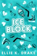 Ice Block by Ellie K. Drake
