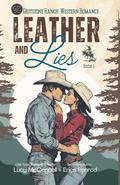 Leather and Lies: An Epic Western Romance by Lucy McConnell