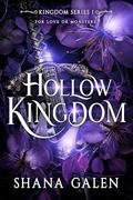 Hollow Kingdom by Shana Galen