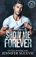 Show Me Forever by Jennifer Sucevic