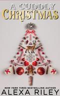 A Cuddly Christmas by Alexa Riley