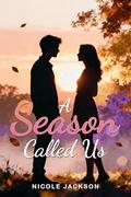 A Season Called Us by Nicole Jackson