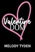 Valentine Dom (Holiday Heat #2) by Melody Tyden